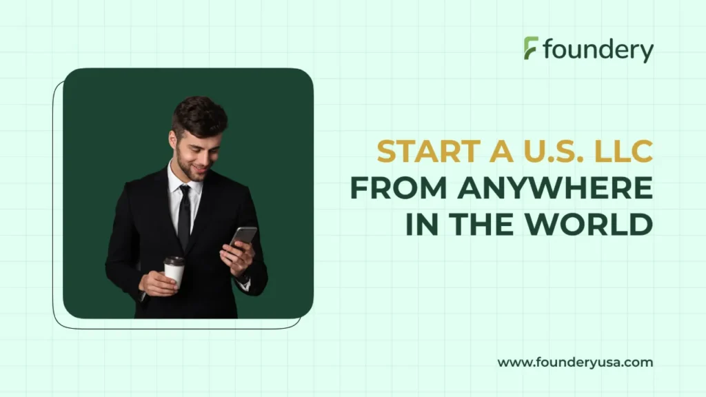 start a US LLC as a non resident from anywhere in the world