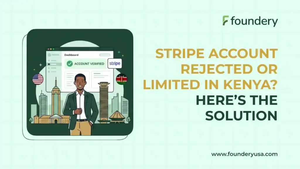 Stripe Account Rejected or Limited in Kenya? Here’s the Solution