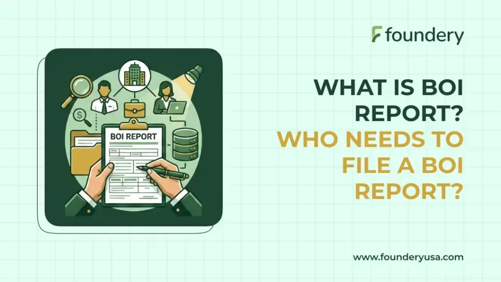 What Is BOI Report Who Needs To File A BOI Report